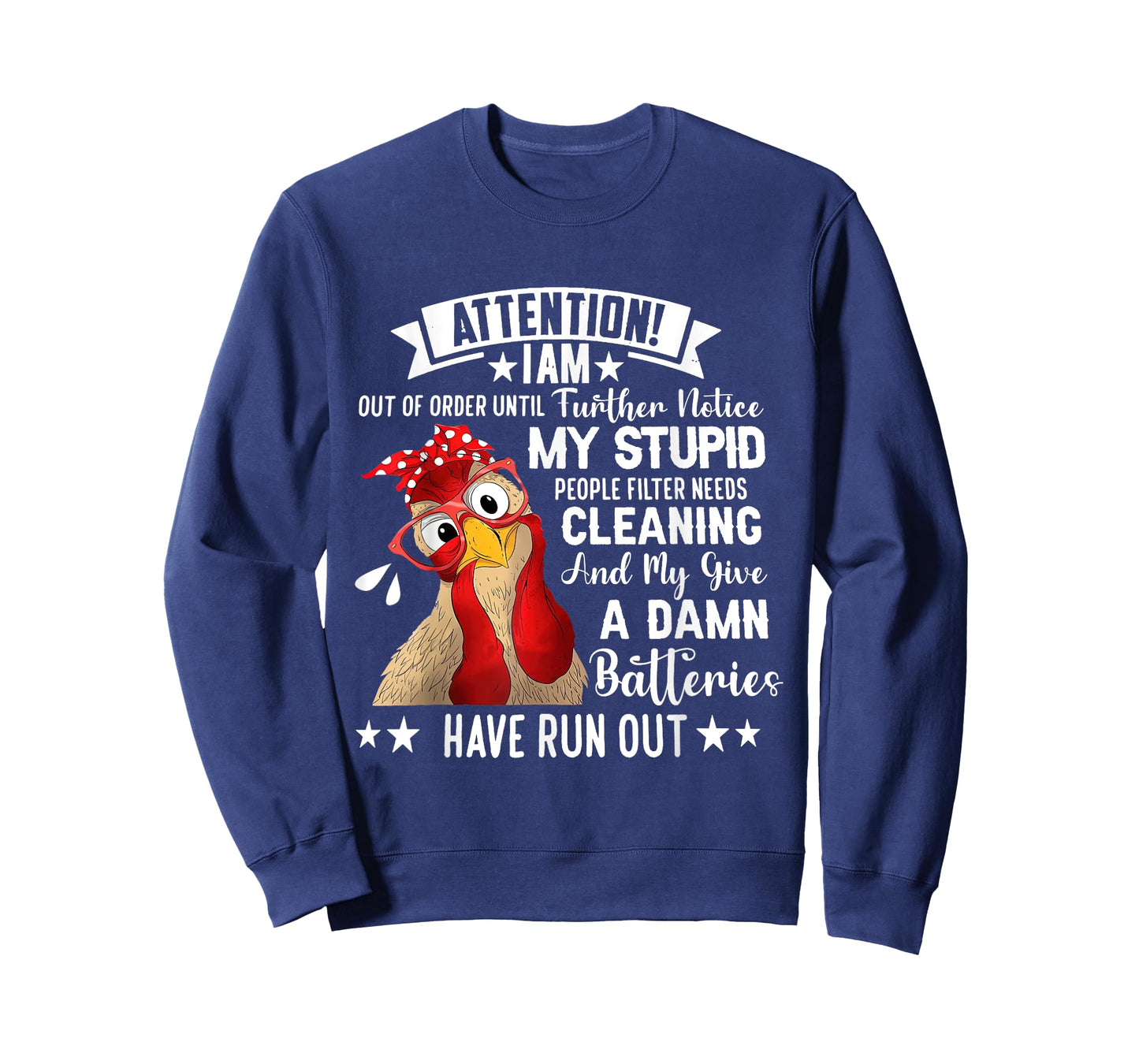 Chicken Attention I Am Out Of Order Until Further Notice T-Shirt