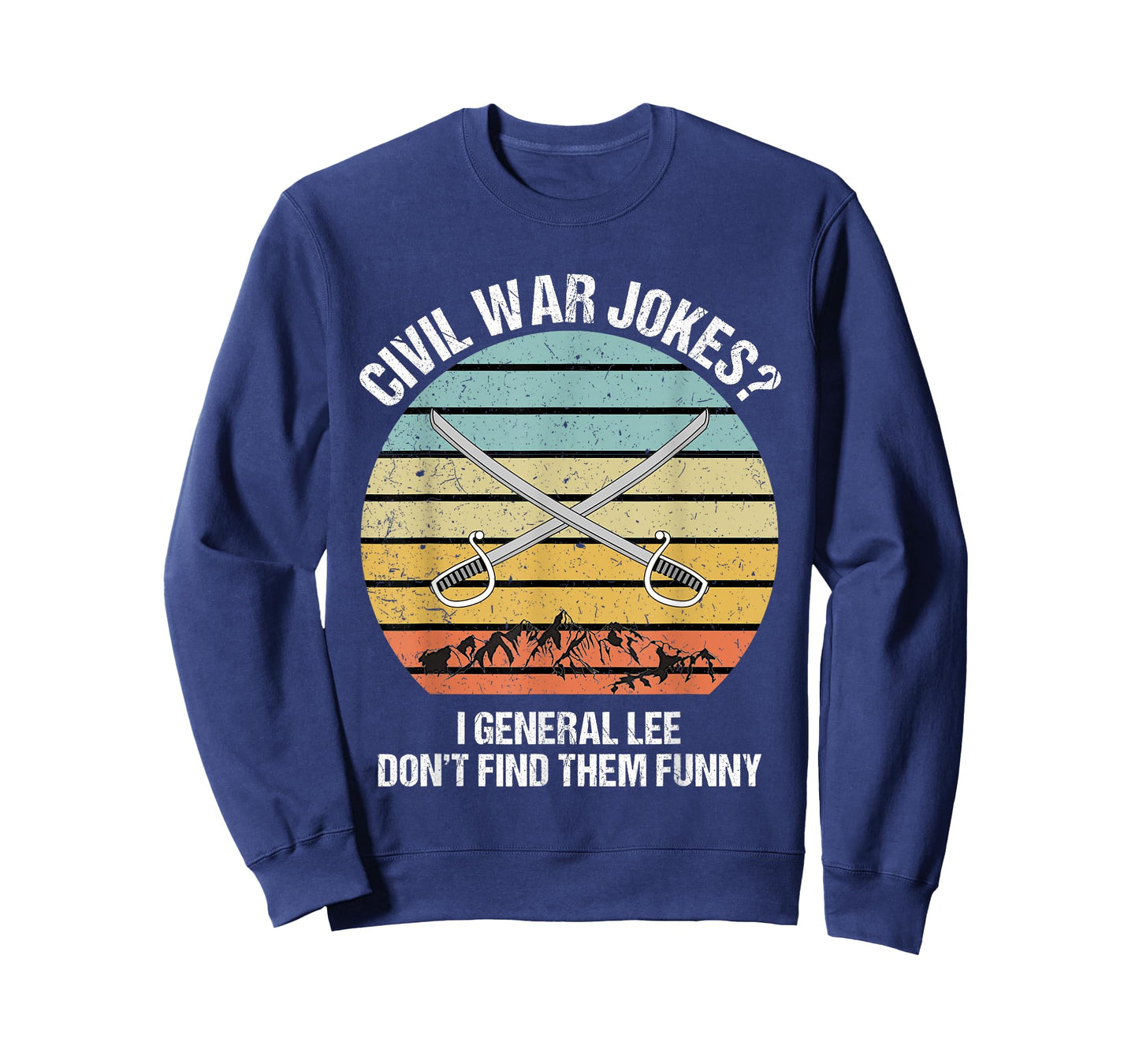 Funny Civil War Shirt for History Teachers & History Buffs Men Women T-Shirt
