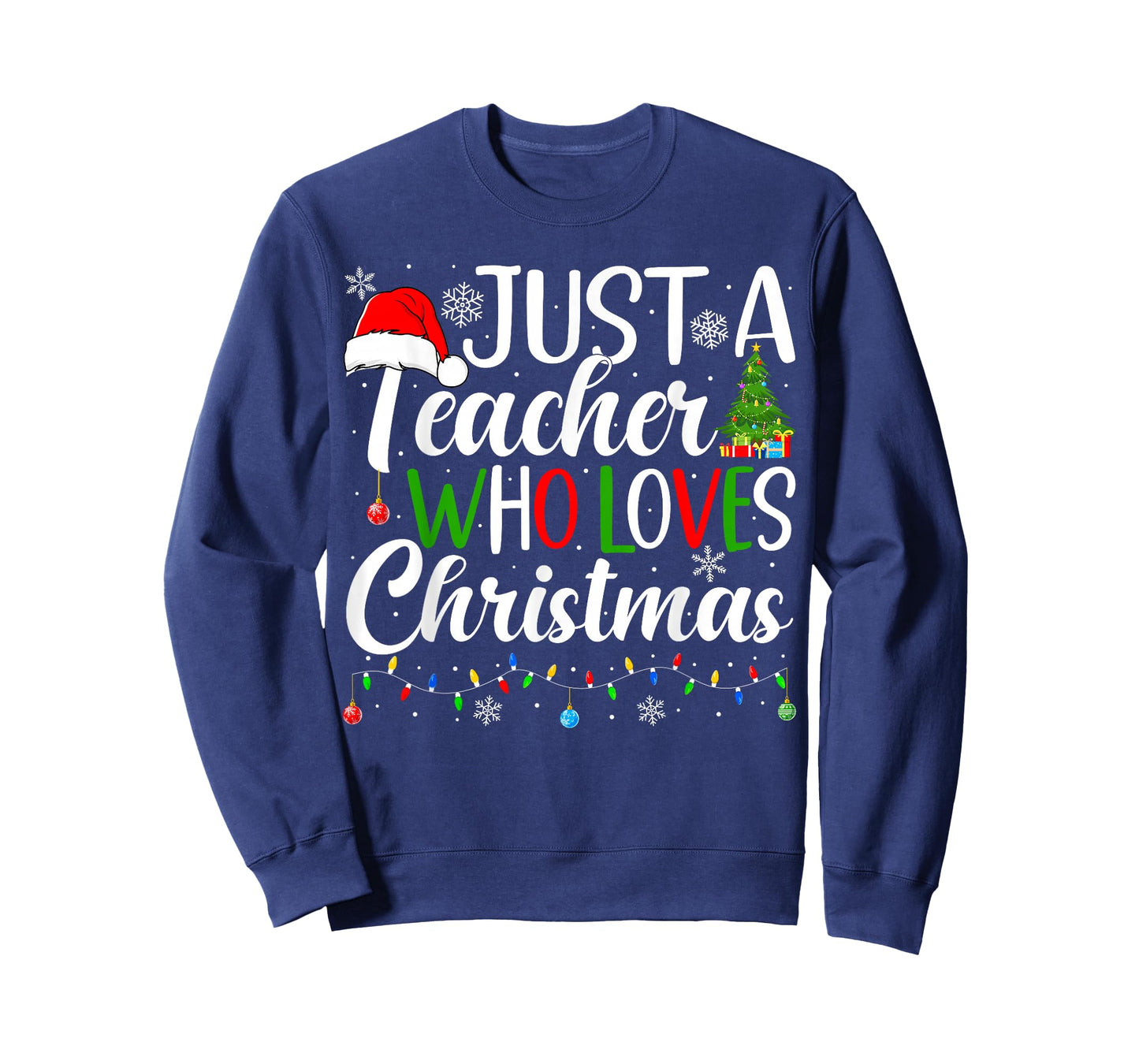Just a Teacher Who Loves Christmas Funny Christmas Teacher T-Shirt