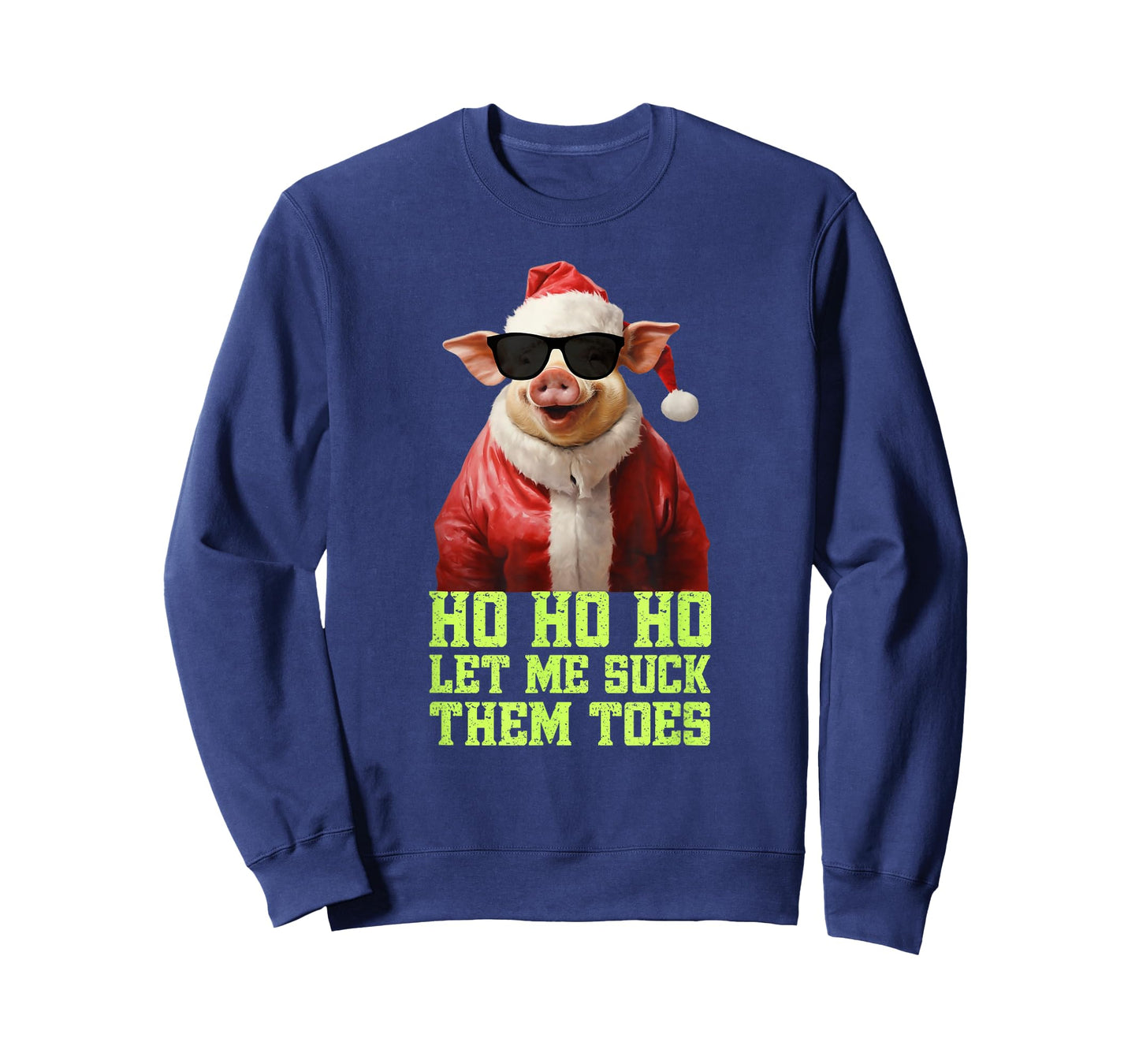Hell Yeah I Suck Toes Weird Festive Embarrassing Christmas T-Shirt