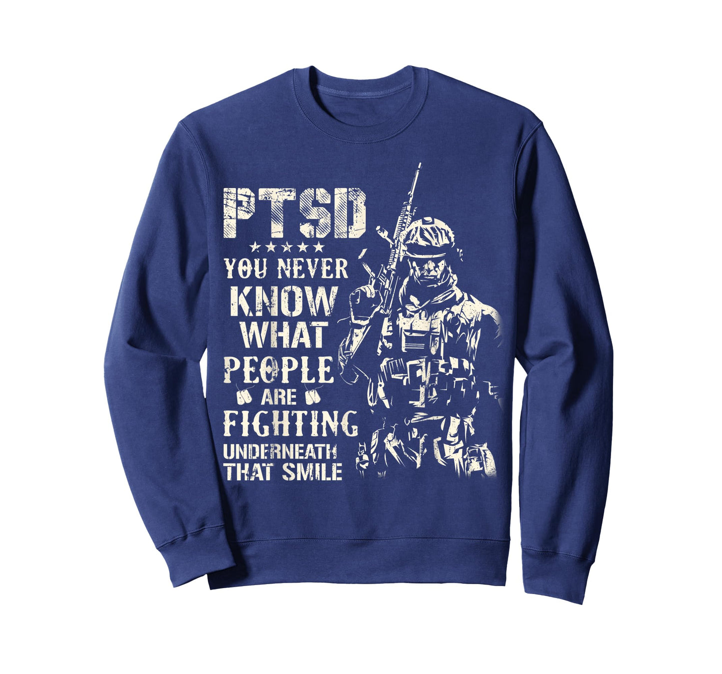 PTSD You Never Know What People Are Fighting Veteran Gifts T-Shirt