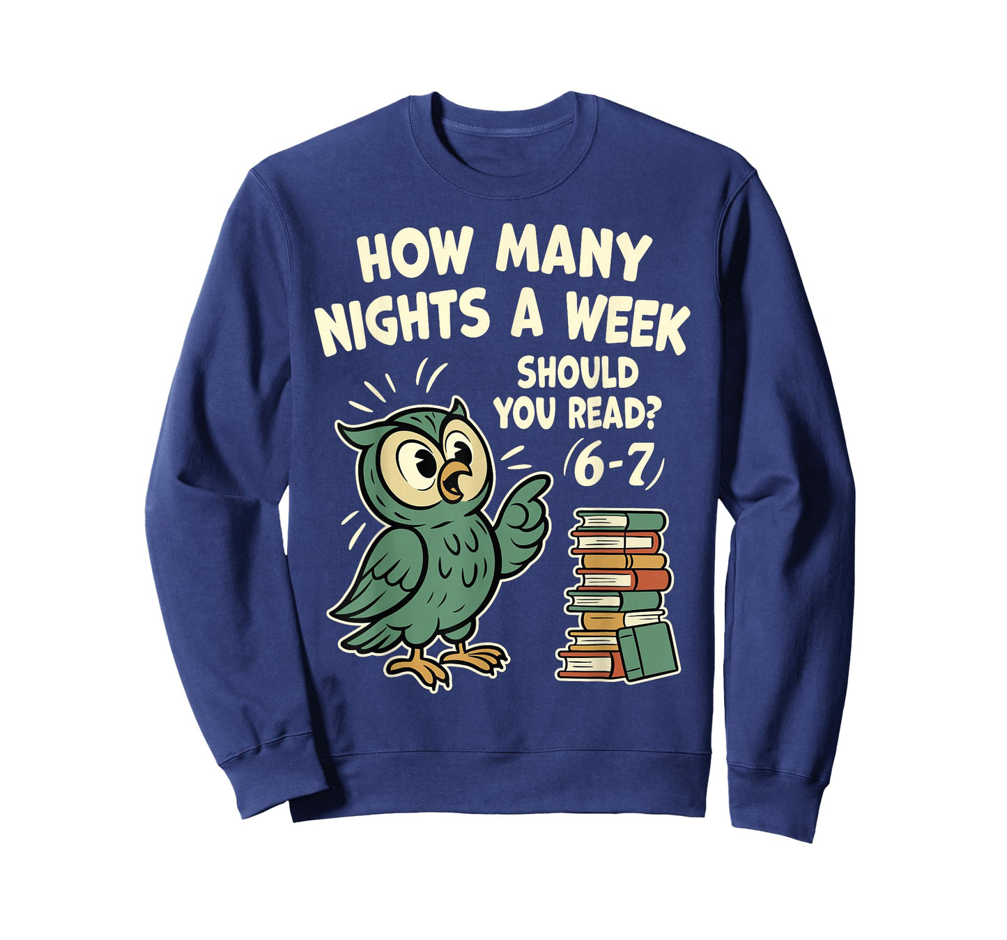 How Many Nights a Week Should You Read? 6–7 Fun Reading Meme T-Shirt