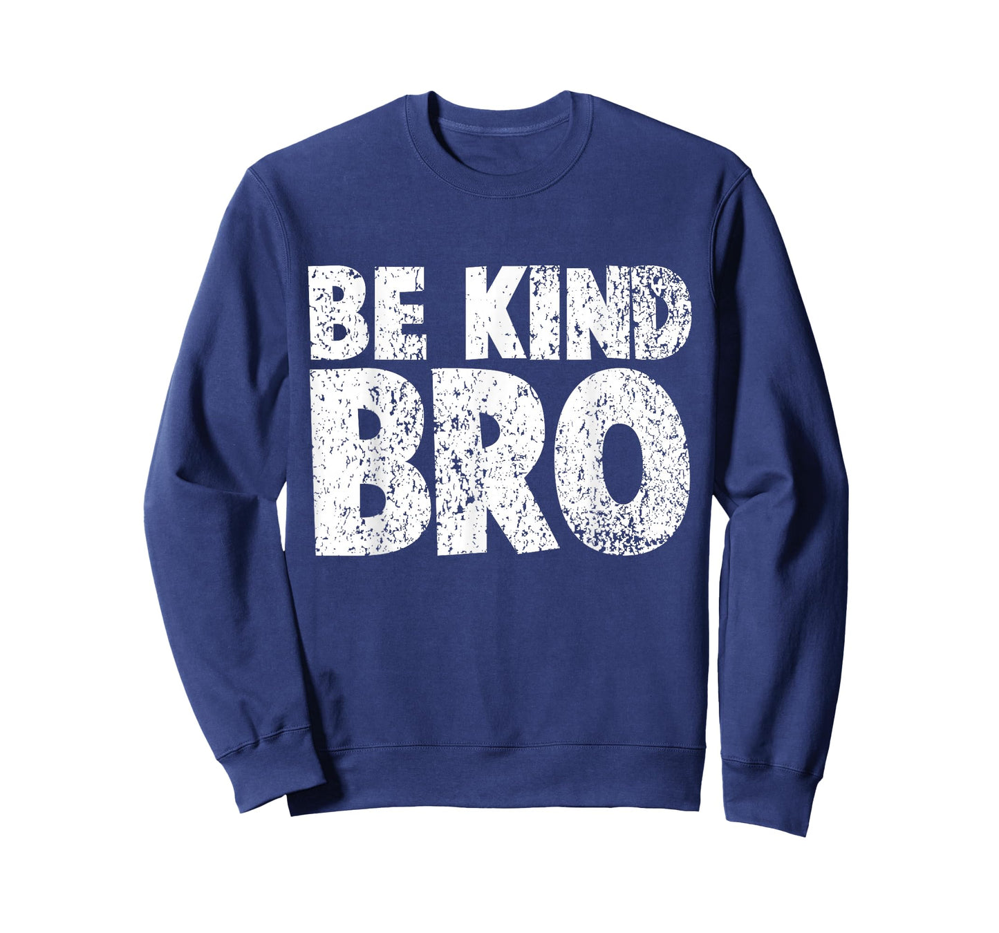 Choose Kind Tshirt Movement - Weathered Be Kind Bro Shirt T-Shirt