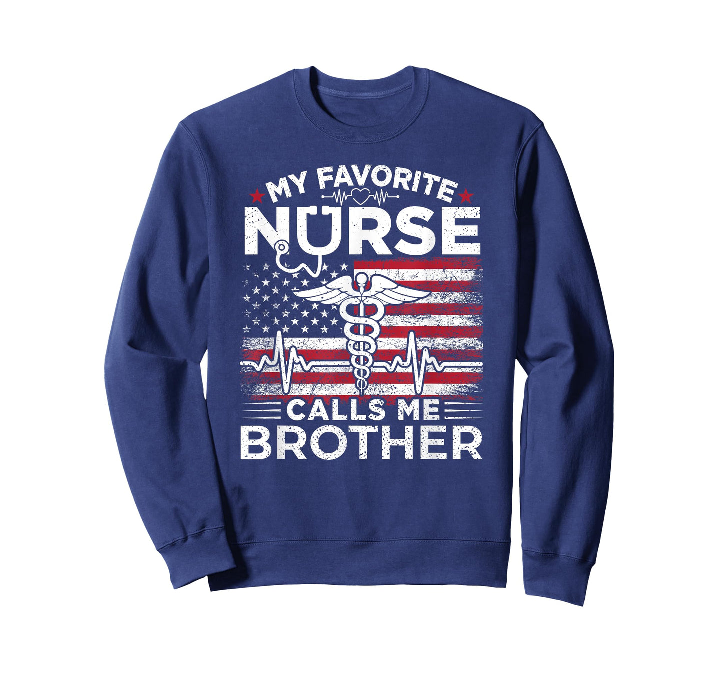 My Favorite Nurse Calls Me Brother USA Flag Brother Gift T-Shirt