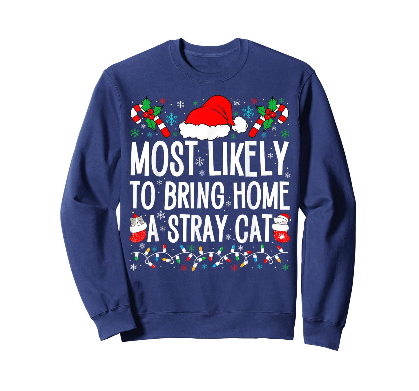Most Likely To Bring Home A Stray Cat Matching Christmas T-Shirt