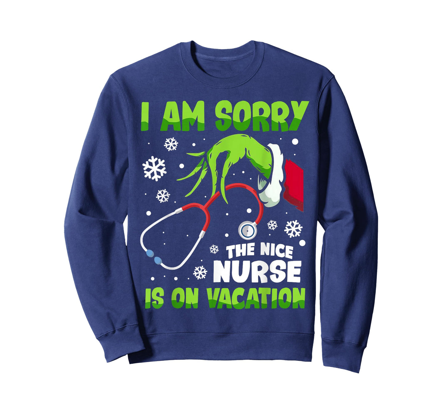Christmas I Am Sorry The Nice Nurse is On Vacation T-Shirt