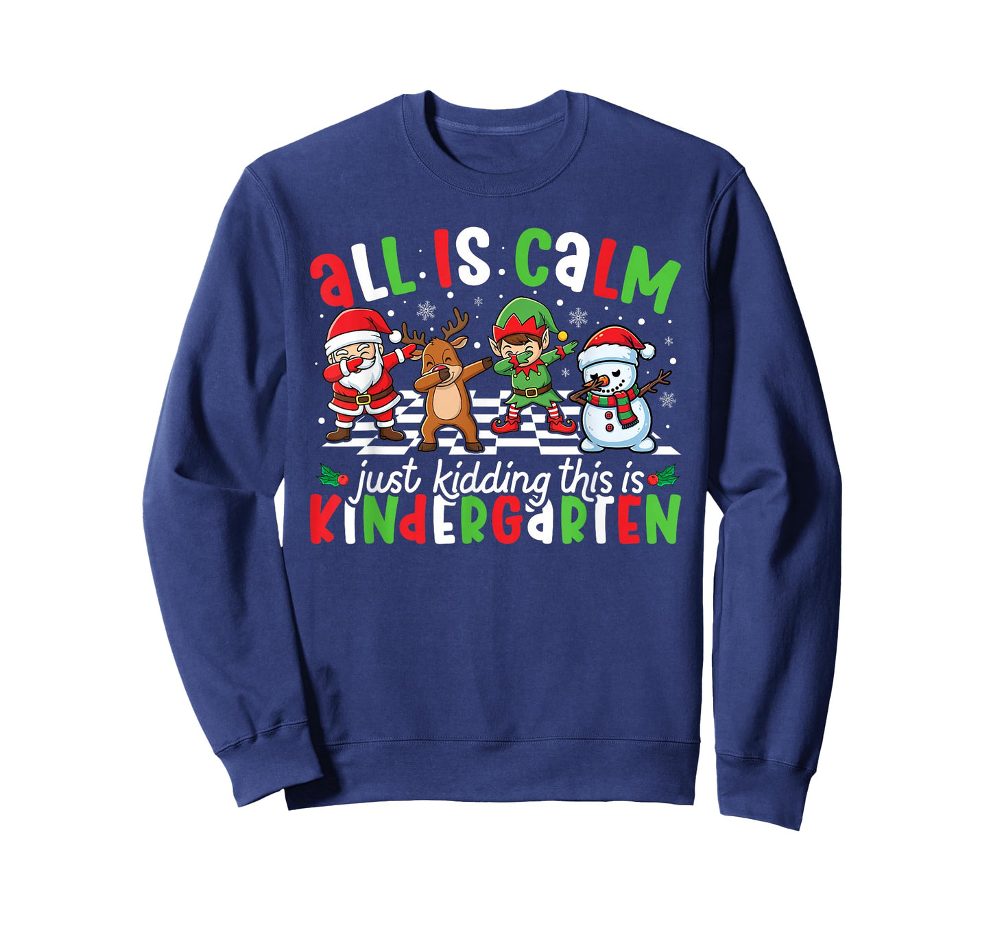 All is Calm Just Kidding This is Kindergarten Christmas Kids T-Shirt