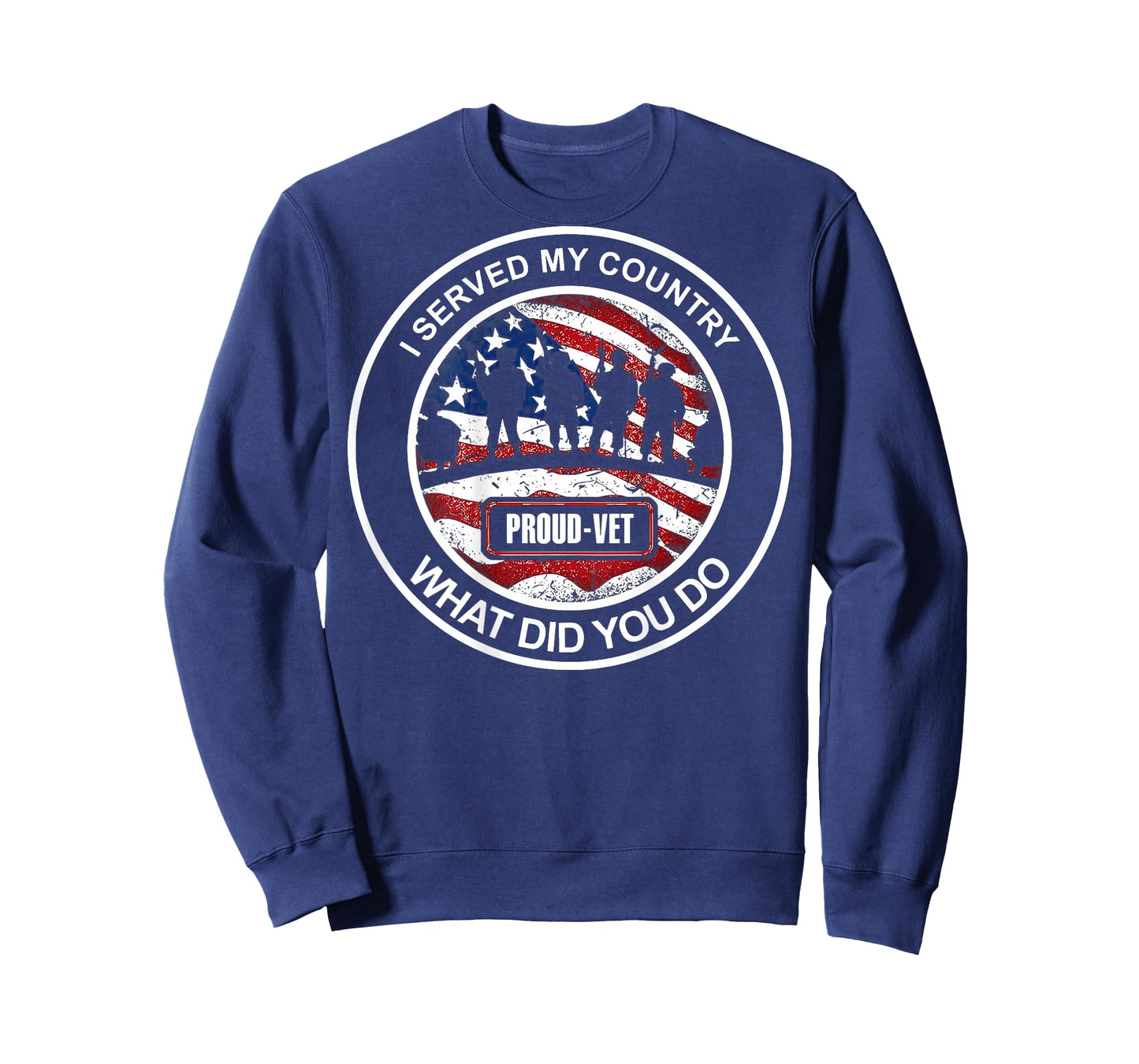 I Served My Country What Did You Do - Proud Vet (on back) T-Shirt