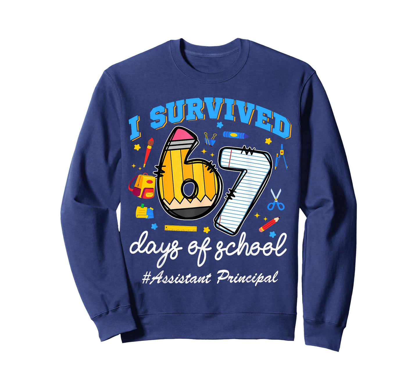 Assistant Principal Survived 67 Days of School Funny 67 Meme T-Shirt
