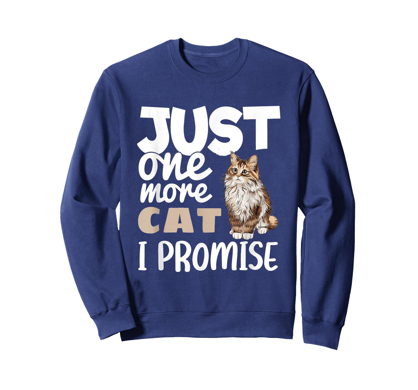 Just One More Cat I Promise Funny Siberian Cat Owner Lover T-Shirt