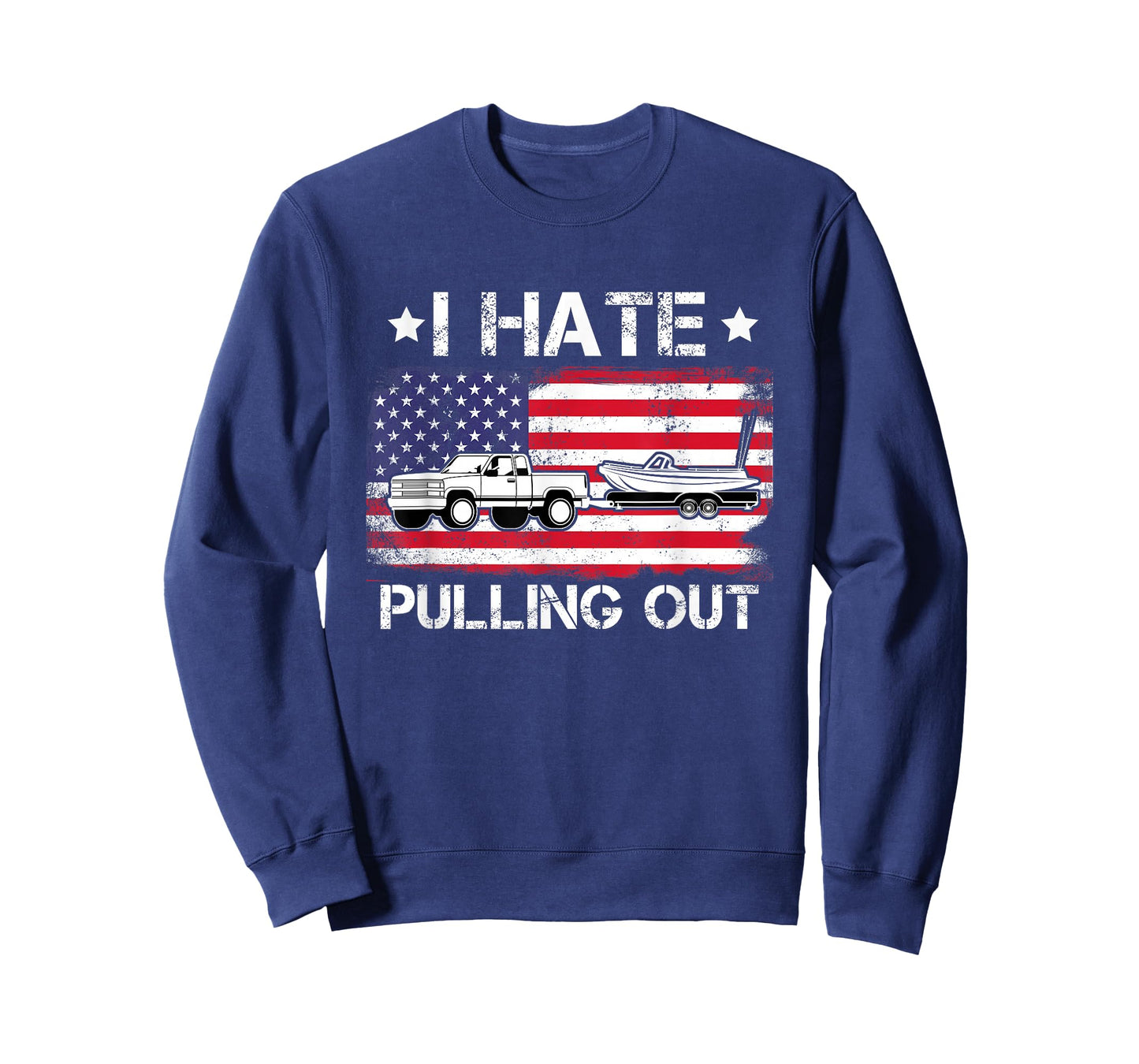I Hate Pulling Out, Funny Boating Fishing USA Flag T-Shirt