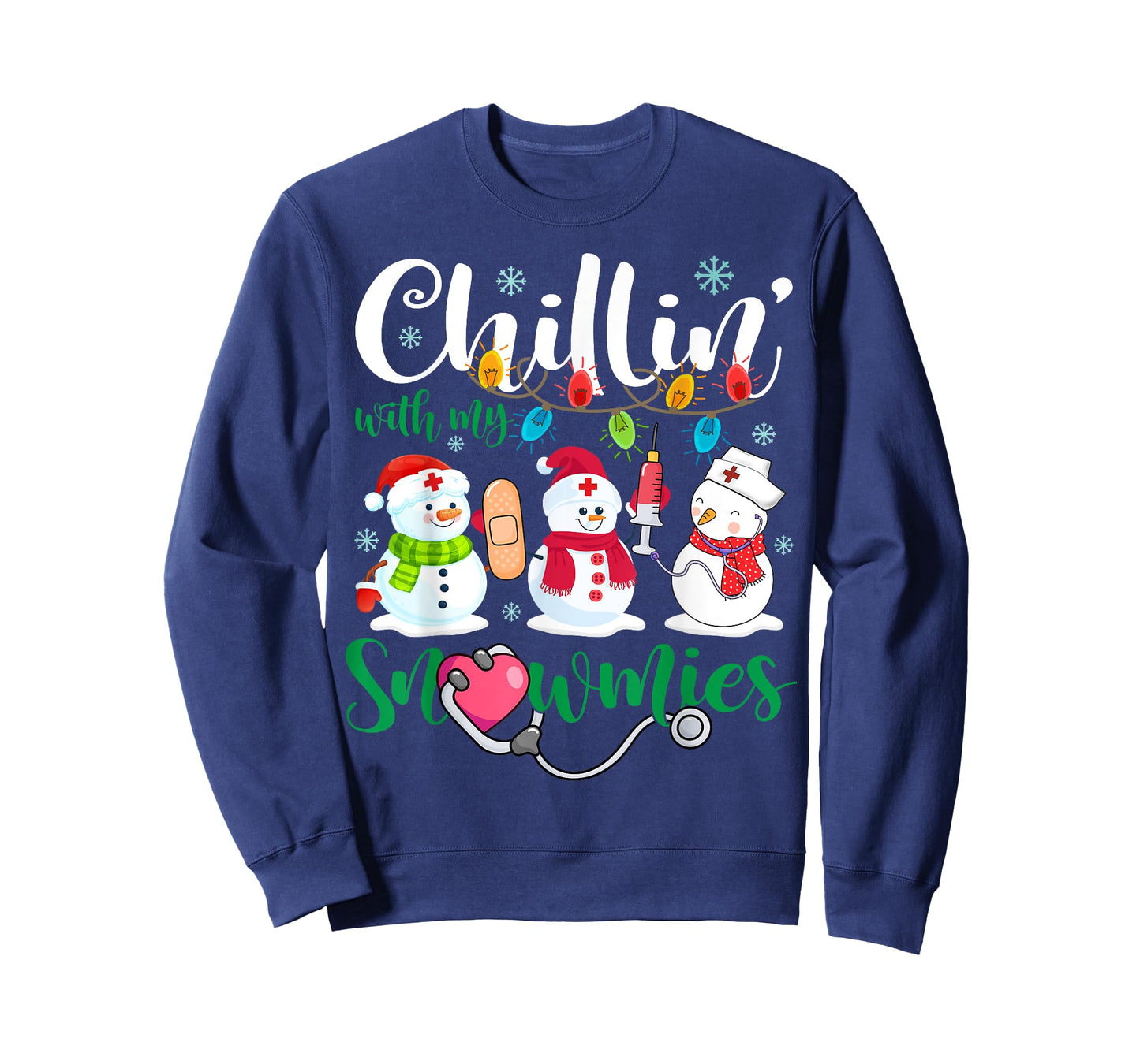 Chillin With My Snowmies Nurse Stethoscope Light Christmas T-Shirt