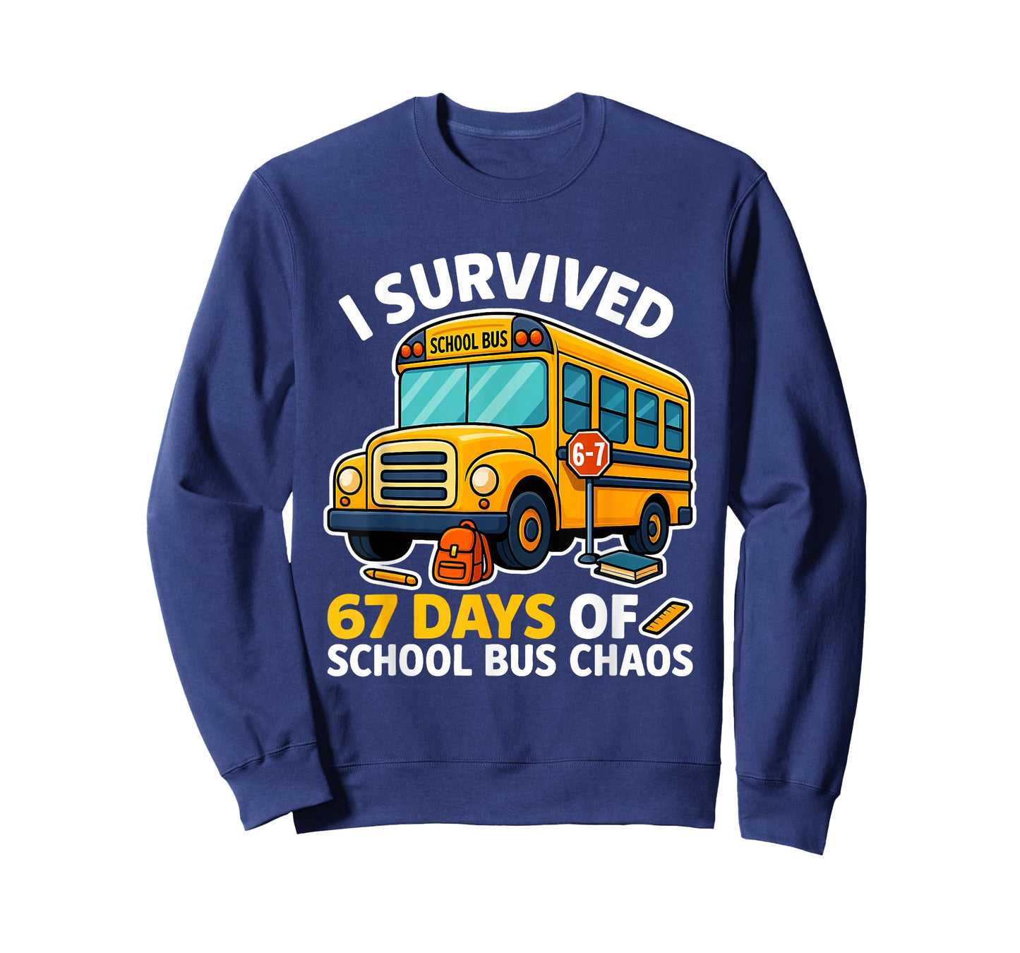 Funny 67 Days School Bus Driver Six Seven Meme for Men Women T-Shirt
