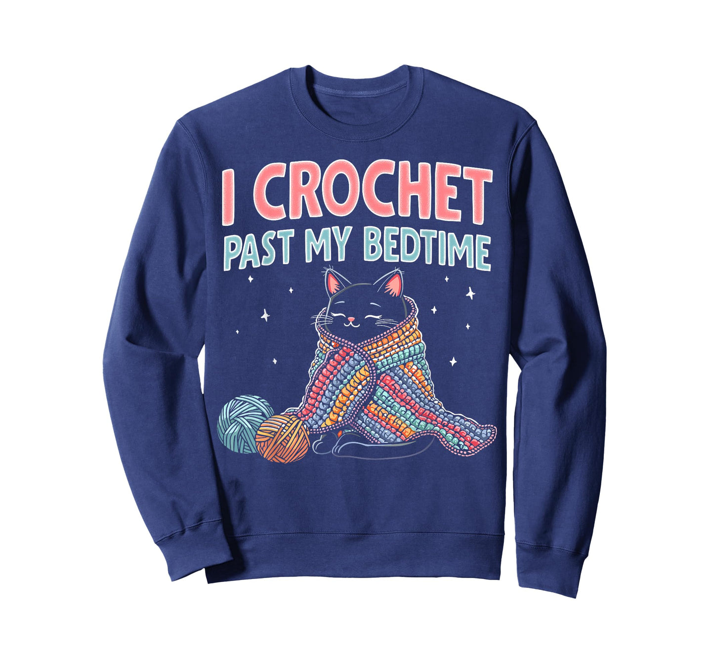 Cat I crochet past my bedtime cute cat crocheting T-Shirt for Men Women Kids