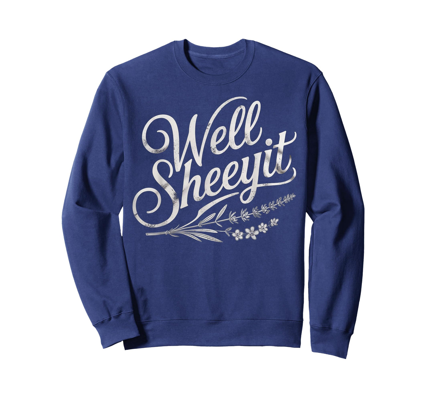 Well Sheeyit Quote T-Shirt