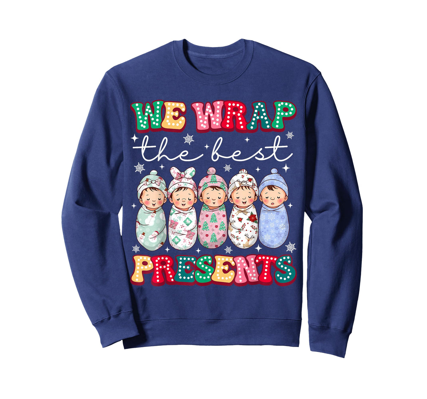 Christmas Labor & Delivery Nurse We Wrap The Best Presents T-Shirt