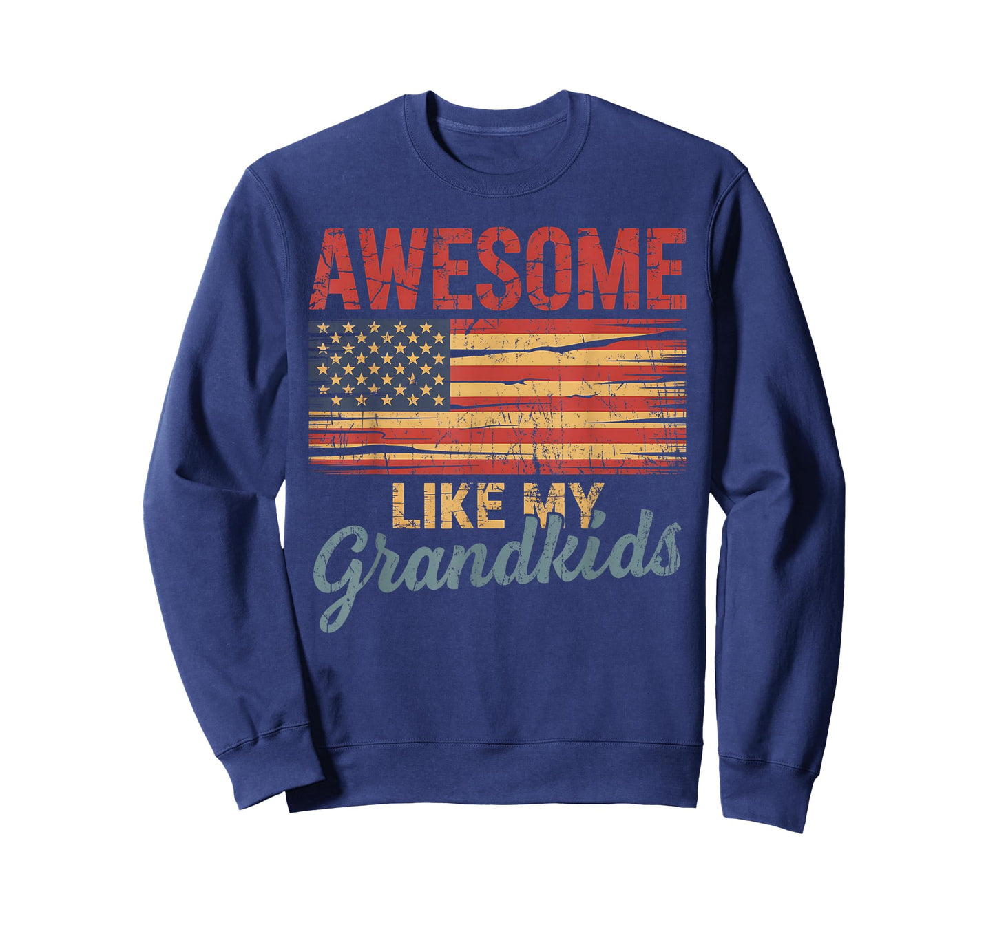 Awesome Like My Grandkids Usa Flag 4th Of July Fathers Day T-Shirt