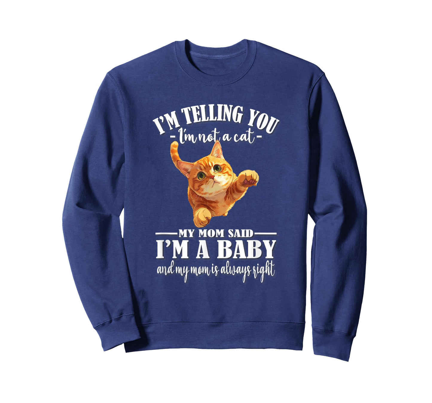 Womens Girls Mom Says I'm A Baby Orange Tabby Cat Lover T-Shirt