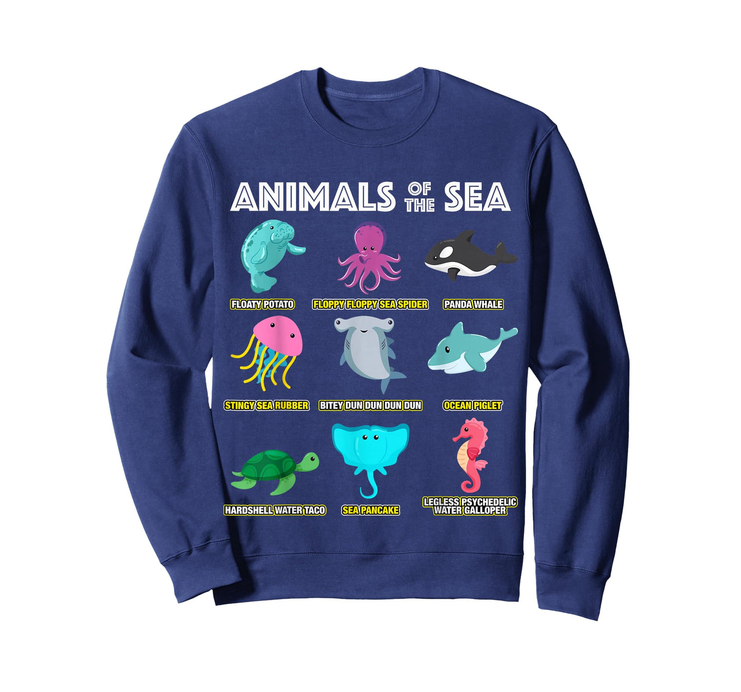Animals Of The World Sea Creatures Funny Ocean Humor Meme T-Shirt