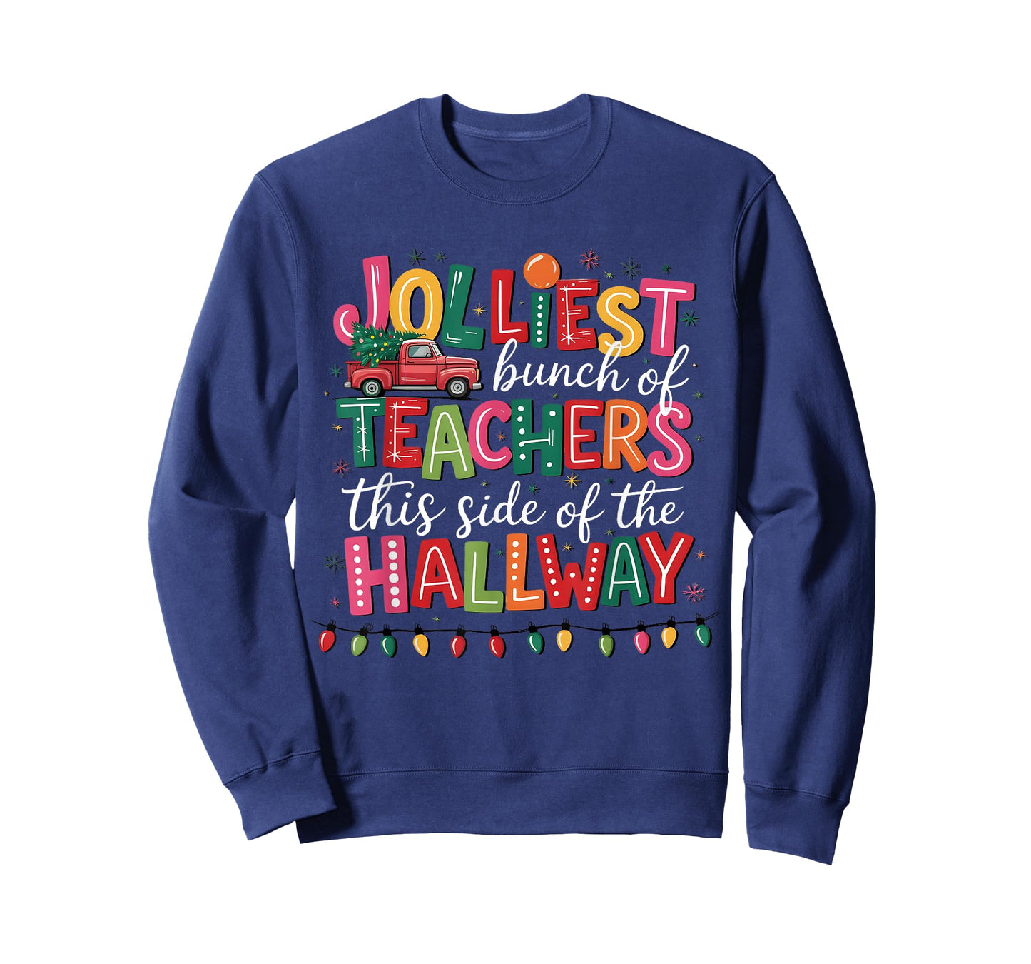 Jolliest Bunch of Teachers This Side of The Hallway Group T-Shirt