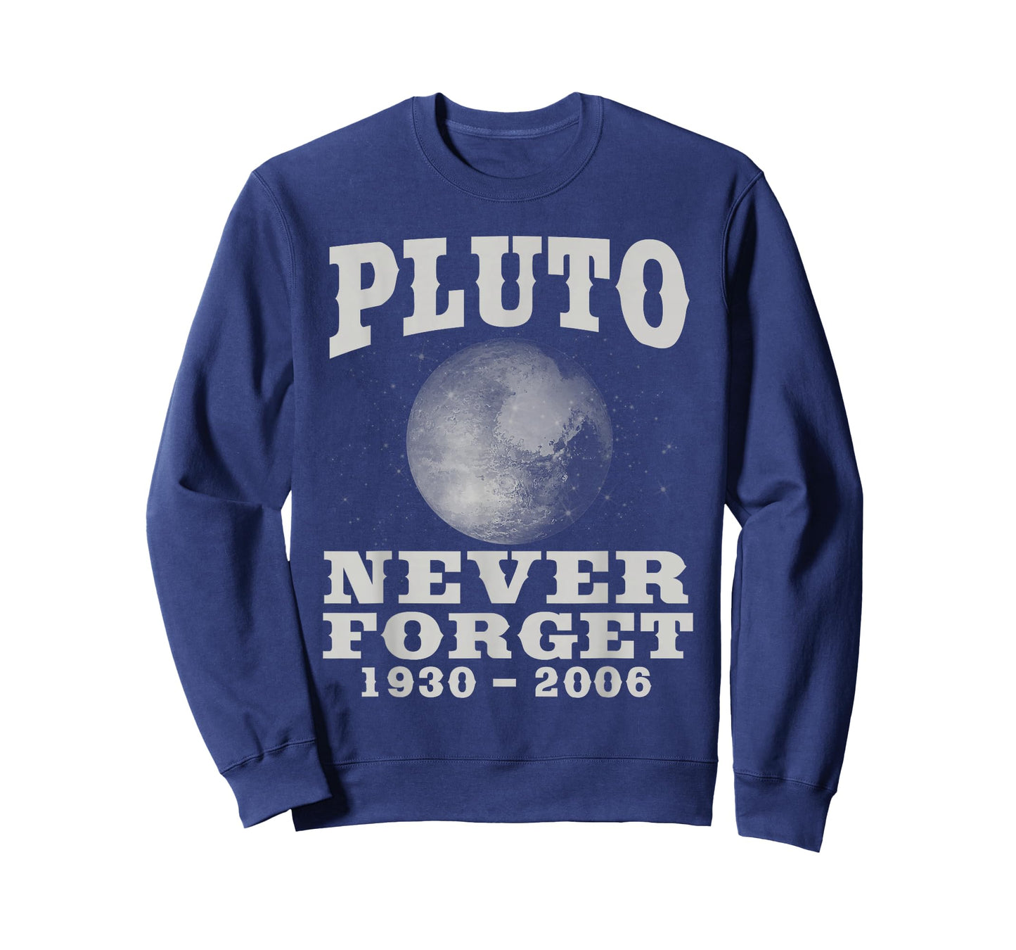 Pluto Never Forget - Funny Science Geek & Space Gift T-Shirt