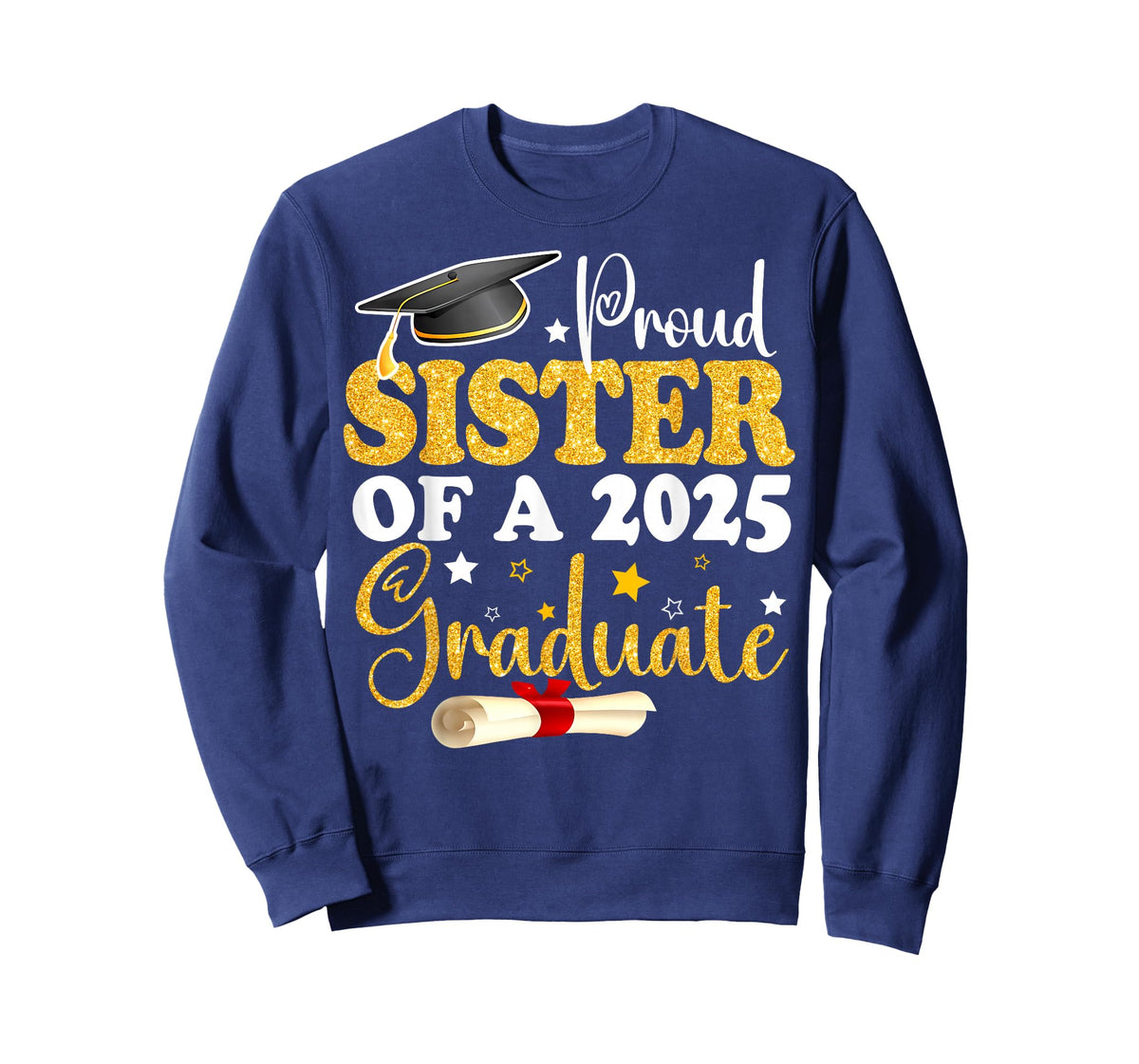 Proud Sister Of A 2025 Graduate Class Of 2025 Graduation T-Shirt