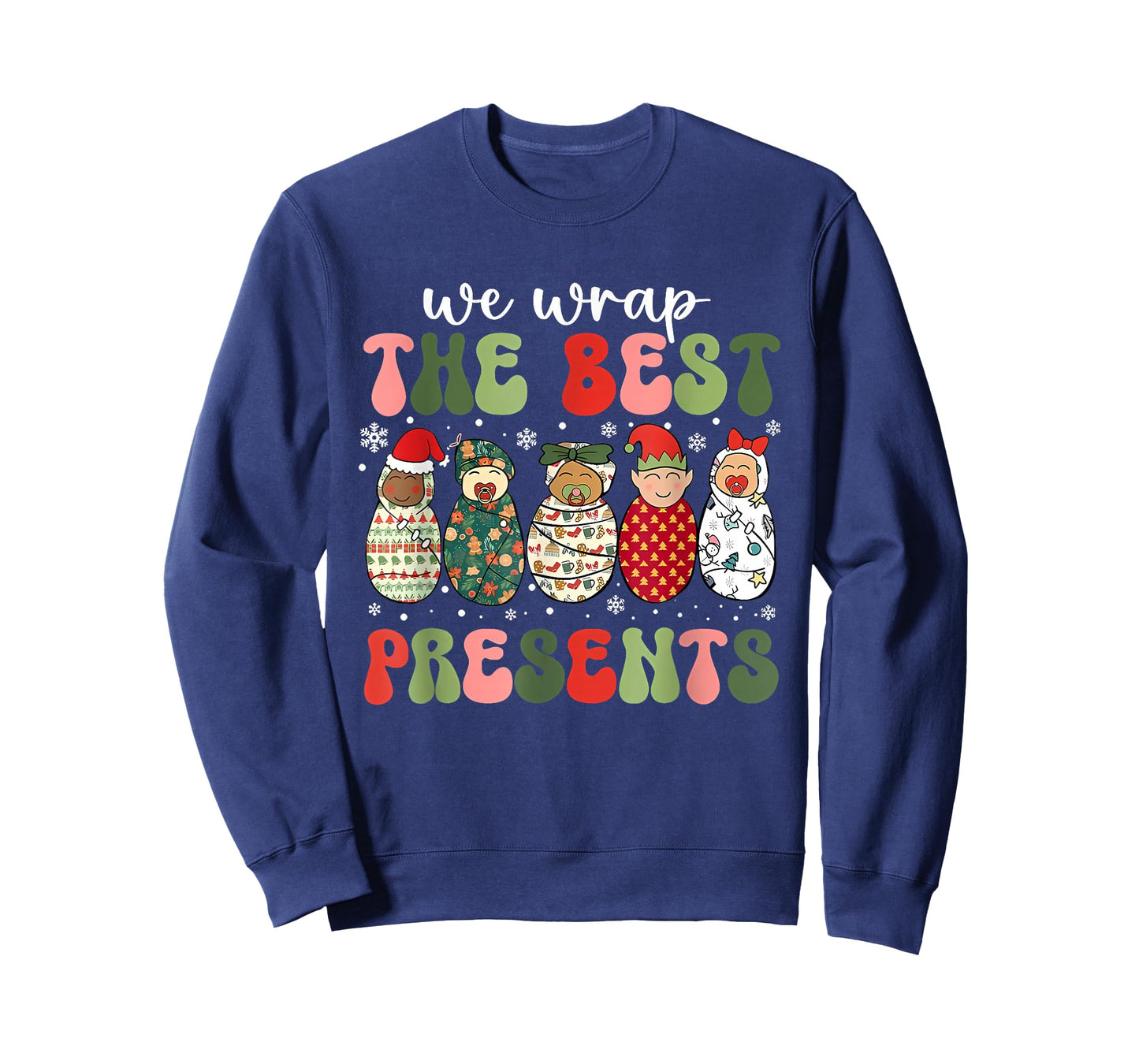 Christmas Labor & Delivery Nurse We Wrap The Best Presents T-Shirt