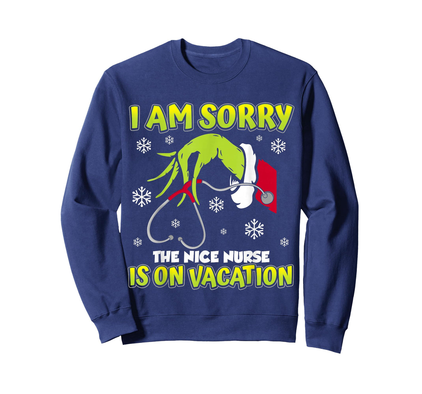 Christmas I Am Sorry The Nice Nurse is On Vacation T-Shirt