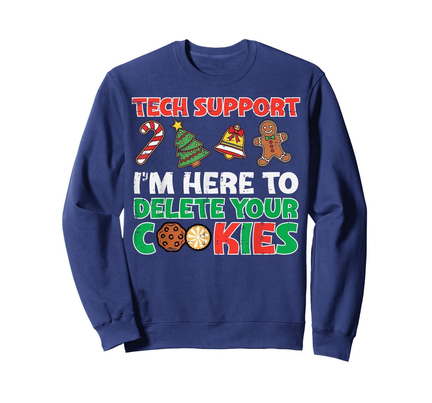 Christmas Tech Support Delete Cookies Funny Xmas Men Women T-Shirt