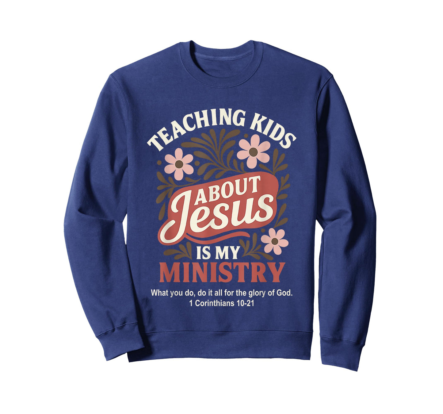 Teaching Kids About Jesus is My Ministry Christian Teacher T-Shirt