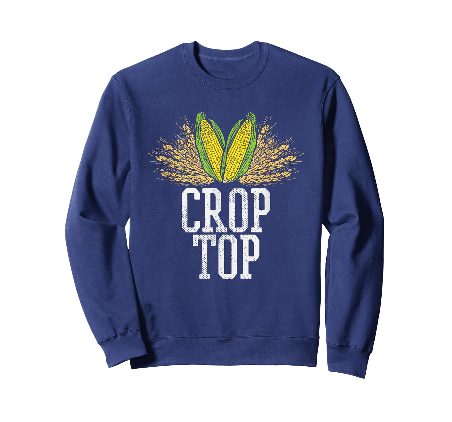 Crop Top Farm Pun Corn Farming - Agriculture - Funny Farmer T-Shirt