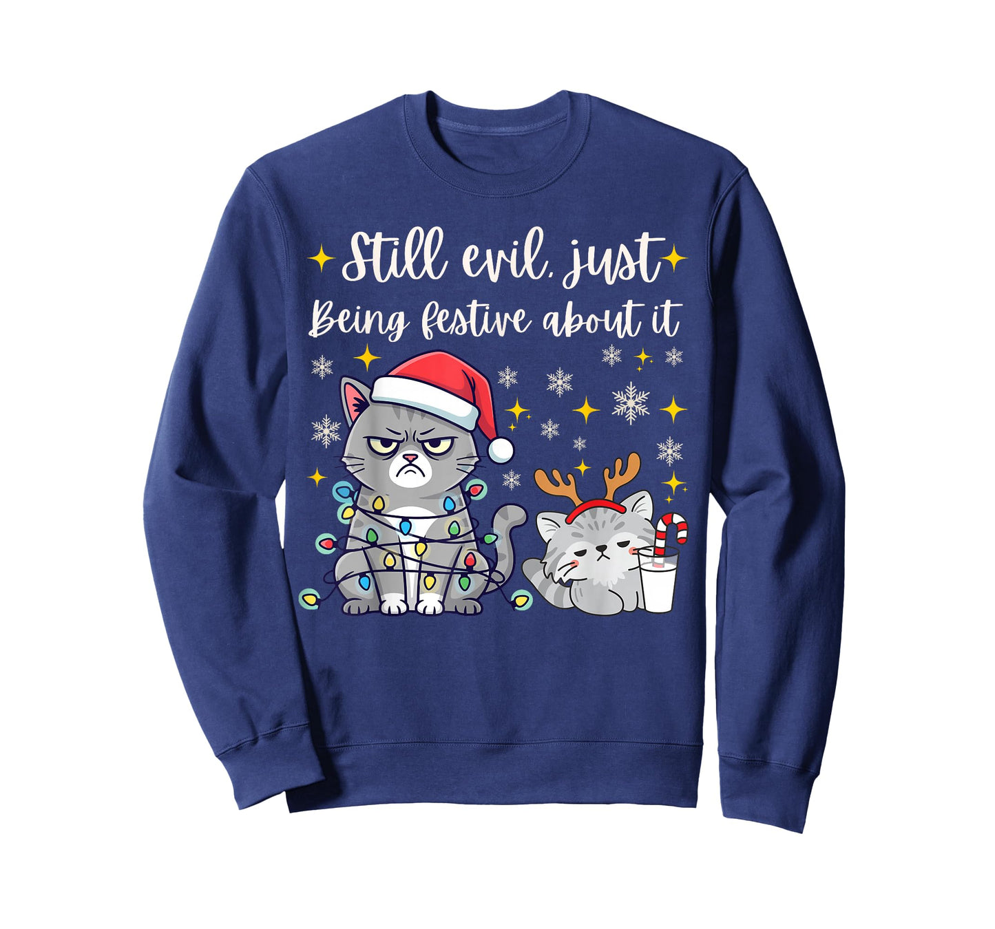 Still Evil Just Being Festive About It Funny Cat Christmas T-Shirt