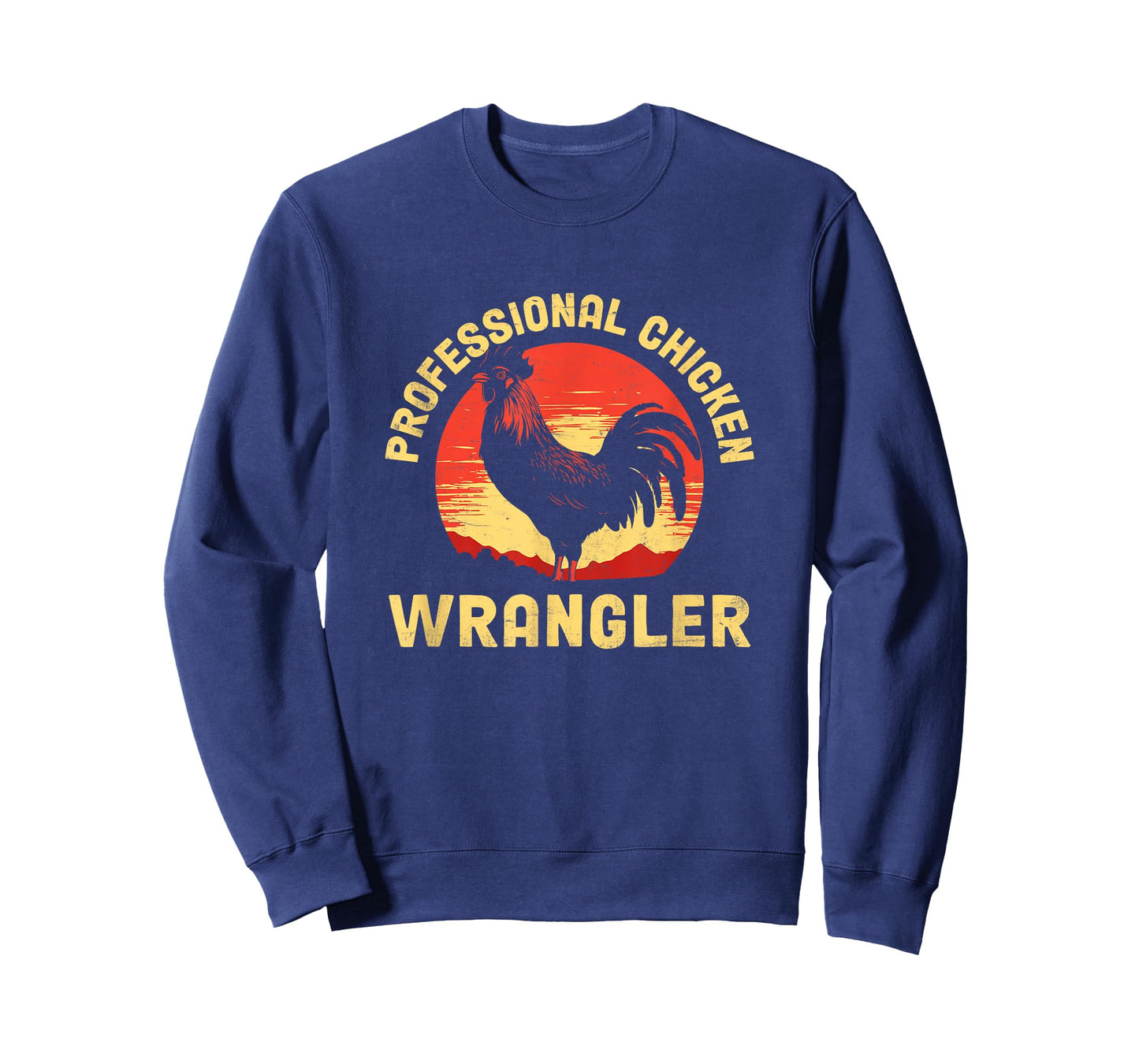 Chicken Wrangler Poultry Farmers Rooster Chicken T-Shirt