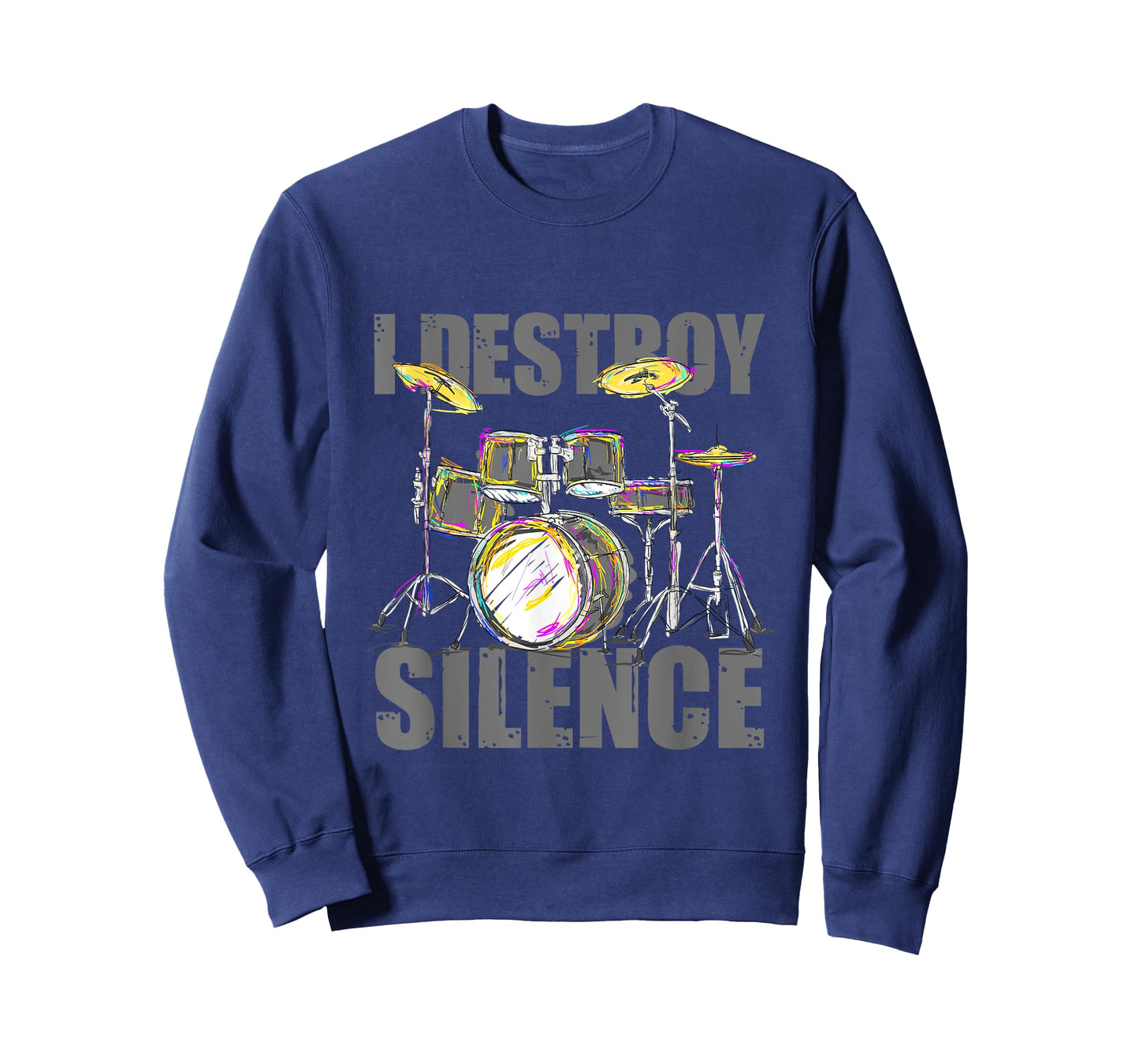 I Destroy Silence Drums T-Shirt