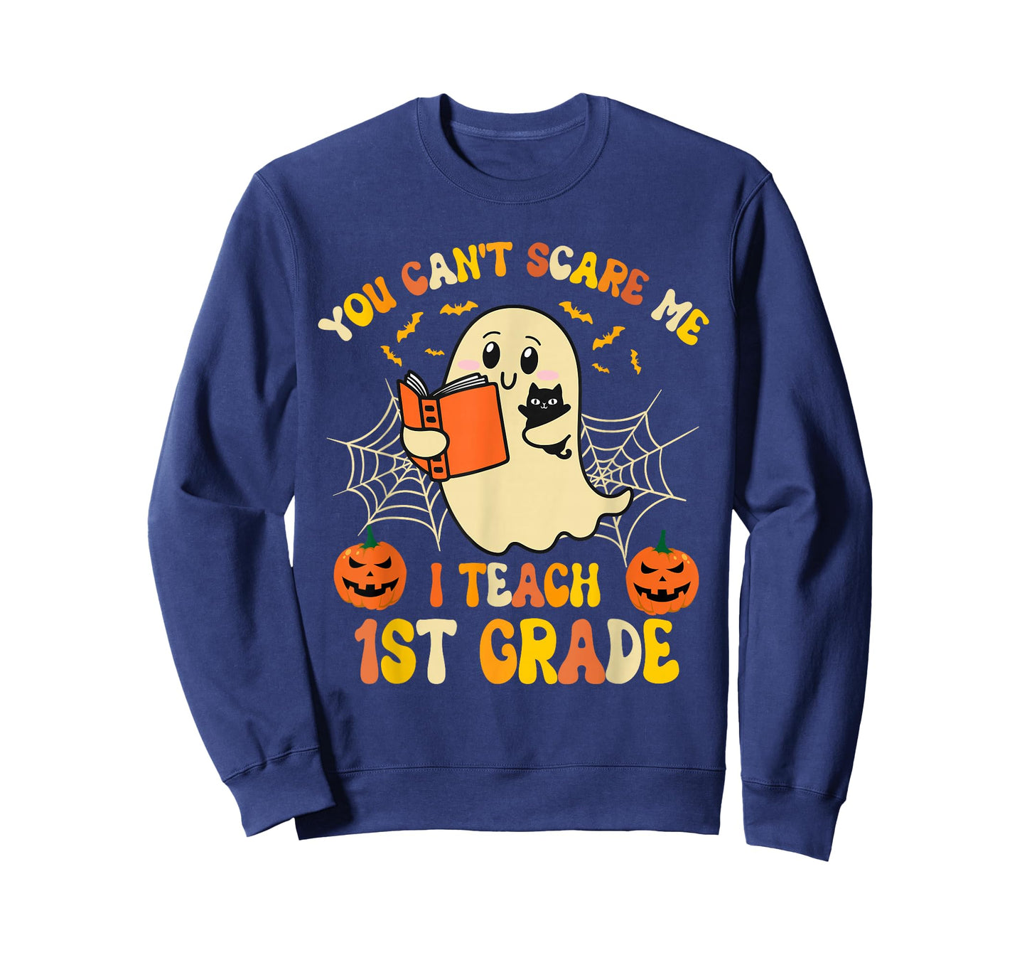 You Can't Scare Me I Teach first grade Halloween Teacher T-Shirt