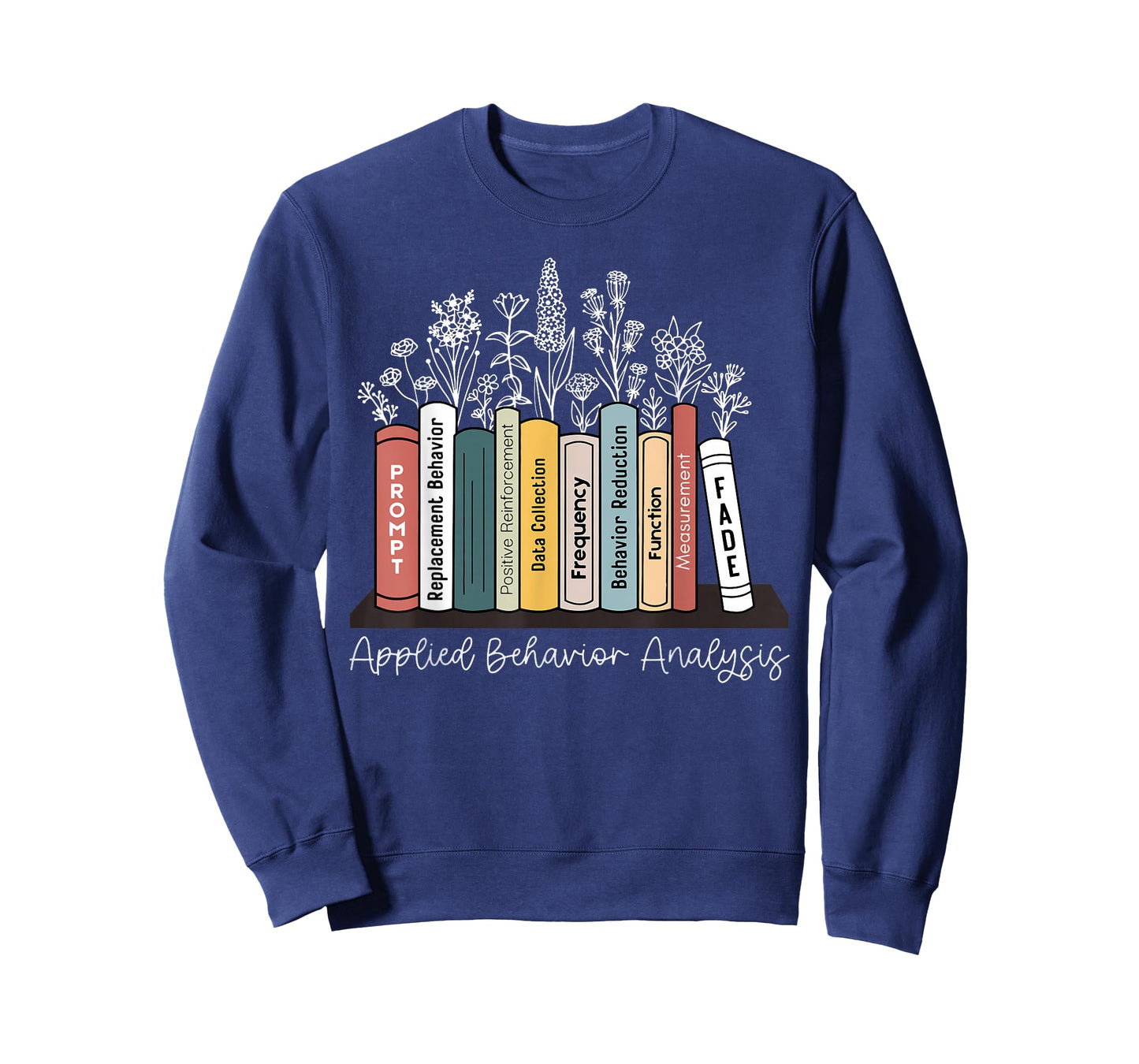 Applied Behavior Analysis Book Wildflower ABA RBT Therapist T-Shirt