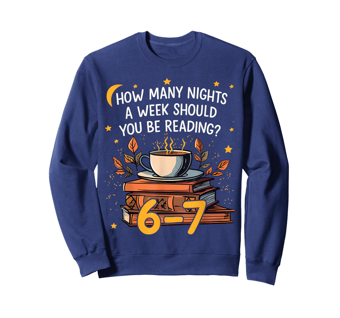 How Many Nights A Week Should You Be Reading 6 7 Librarian T-Shirt