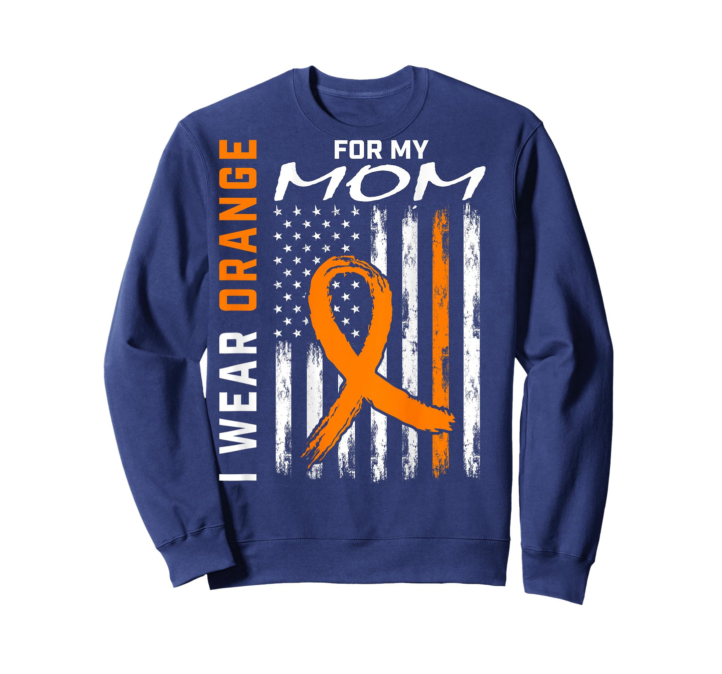 I Wear Orange For My Mom MS Awareness Flag Back Graphic T-Shirt