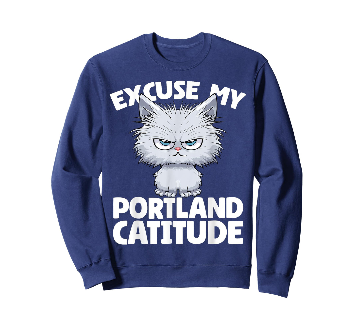 Excuse My Portland Catitude Portland Cat Attitude Men Women T-Shirt