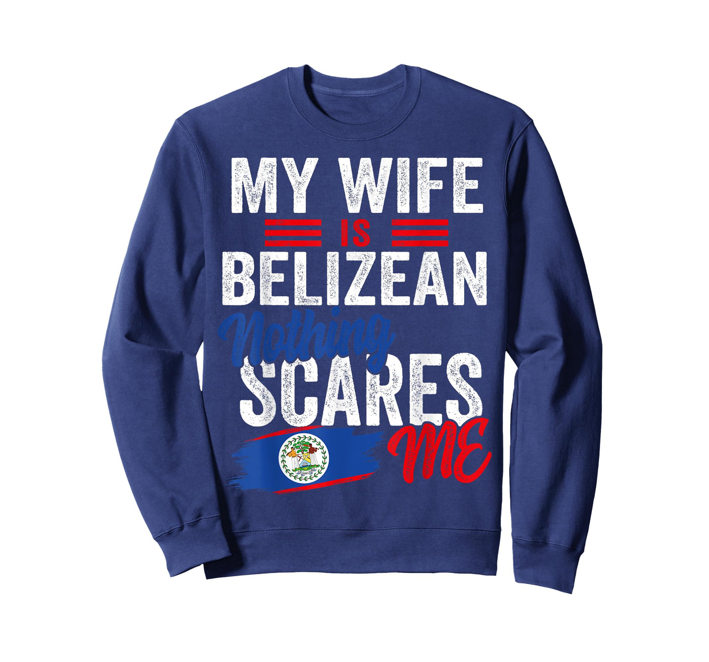 My Wife Is Belizean Belize Heritage Roots Flag Souvenir Men T-Shirt
