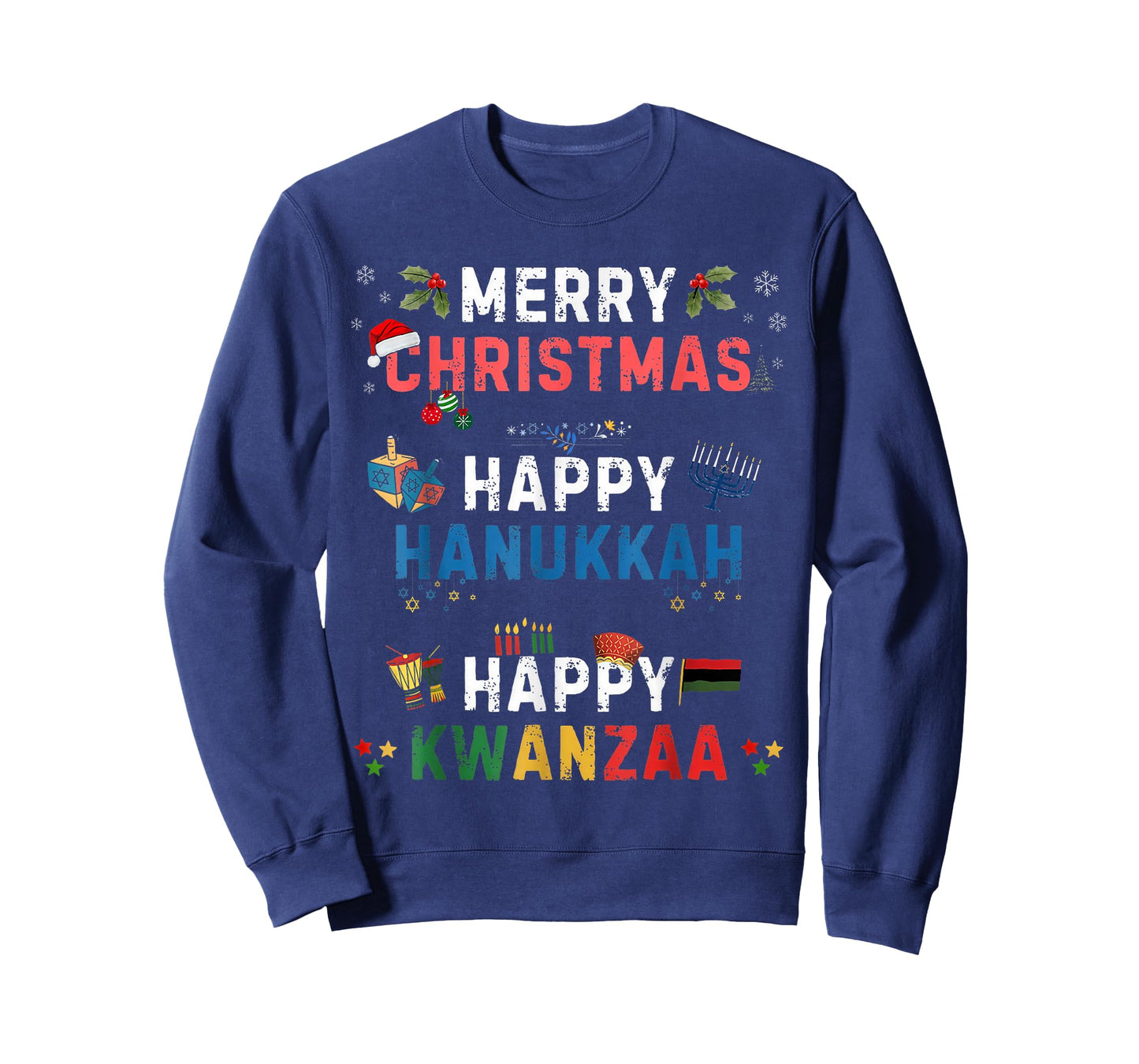 Merry Christmas Happy Hanukkah and Happy Kwanzaa Holidays T-Shirt