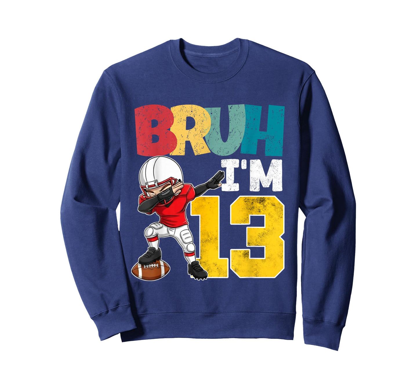 Bruh I'm 13 Year Old Football Player Boy 13th Birthday T-Shirt