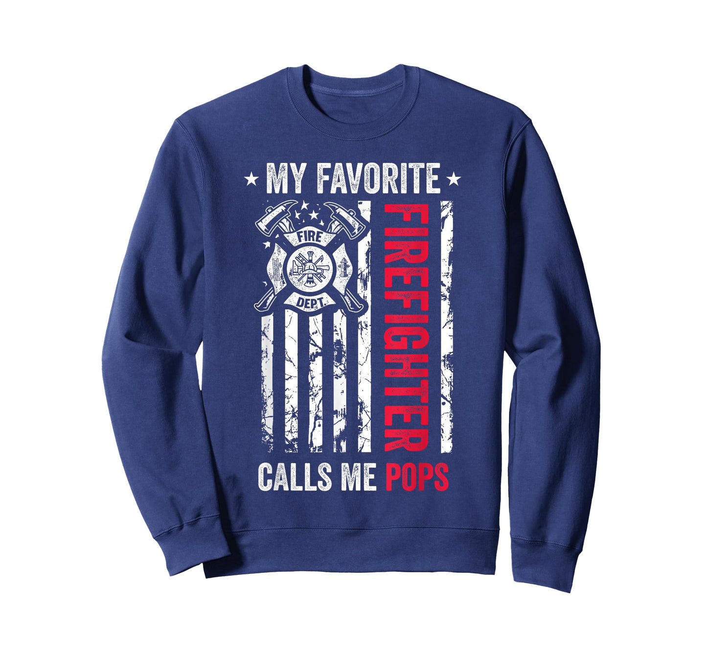 My Favorite Firefighter Calls Me Pops Firefighter USA Flag Women Kids Men T-Shirt