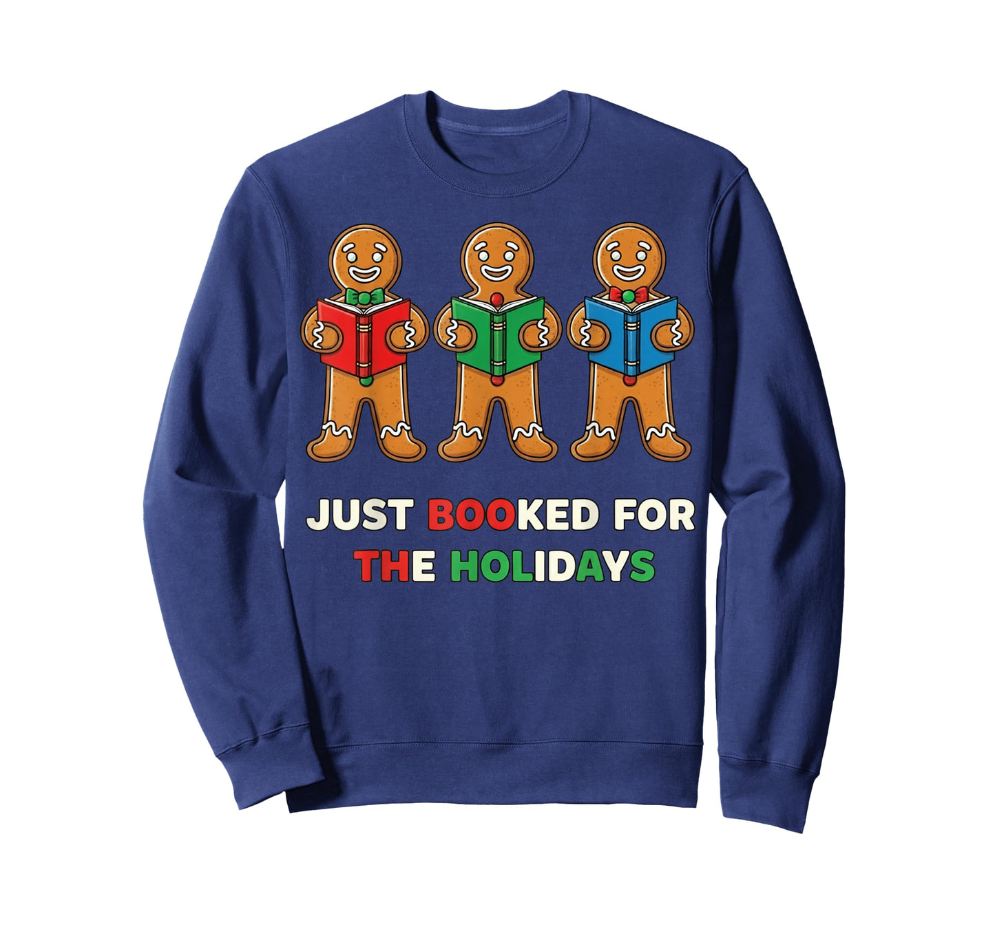 Just Booked for The Holidays Funny Gingerbread T-Shirt