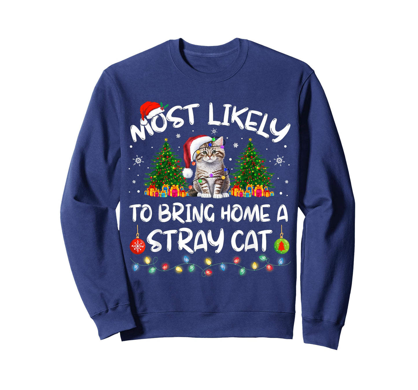 Most Likely to Bring Home A Stray Cat Matching Christmas T-Shirt
