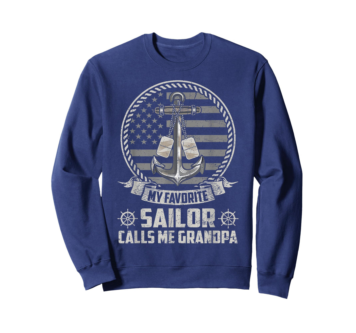 My Favorite Sailor Calls Me Grandpa Flag US Veteran Military T-Shirt