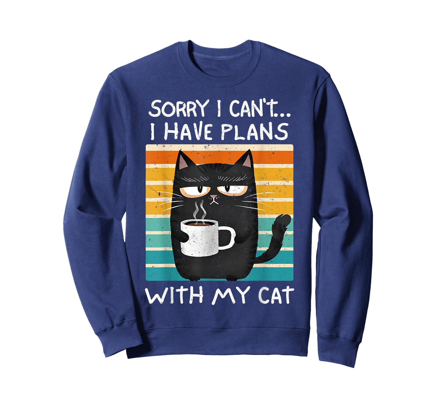 Cats Lover Humor Sorry Can't I Have Plans With My Cat Retro T-Shirt