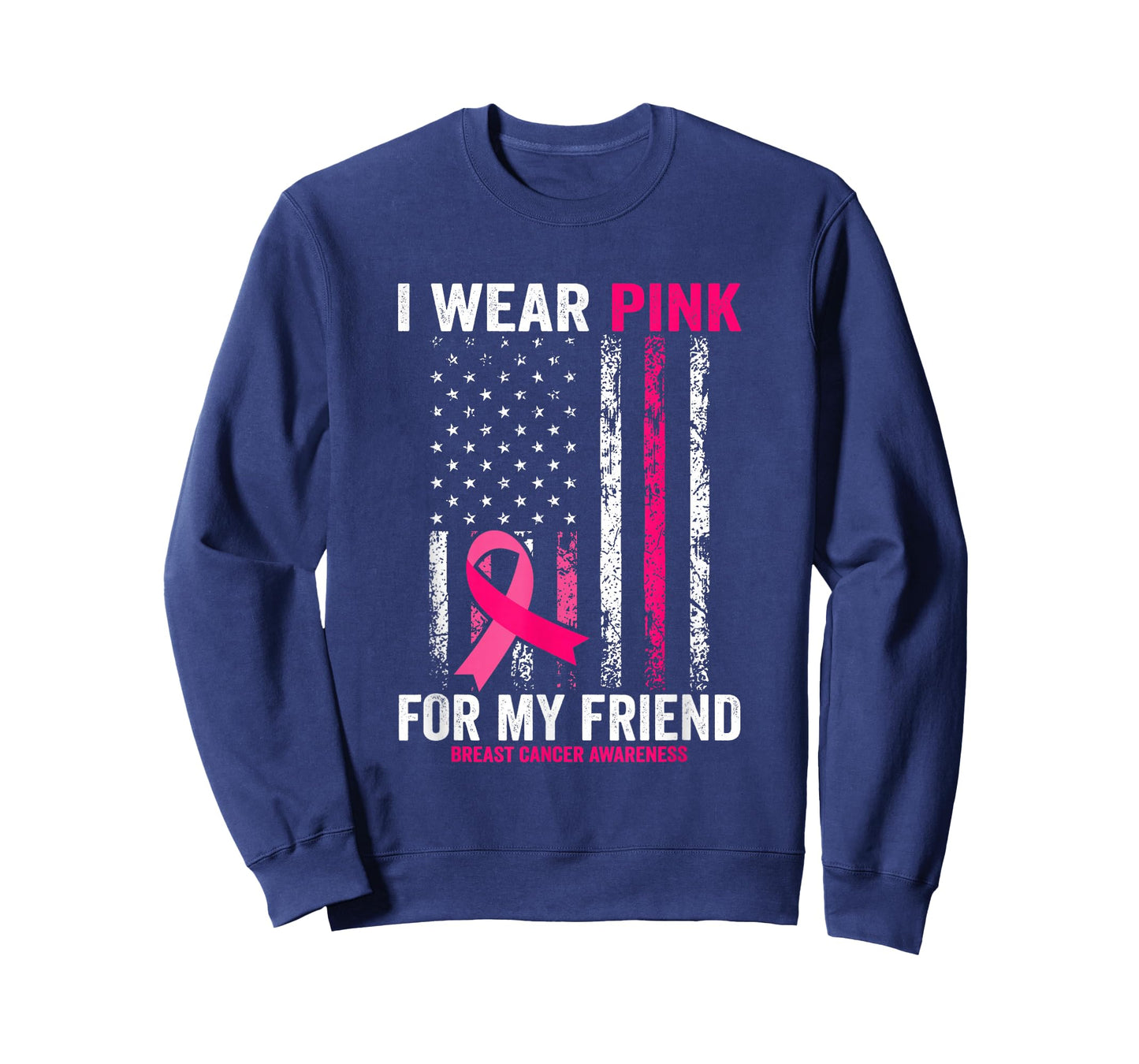 I Wear Pink for My Friend American Flag T-Shirt