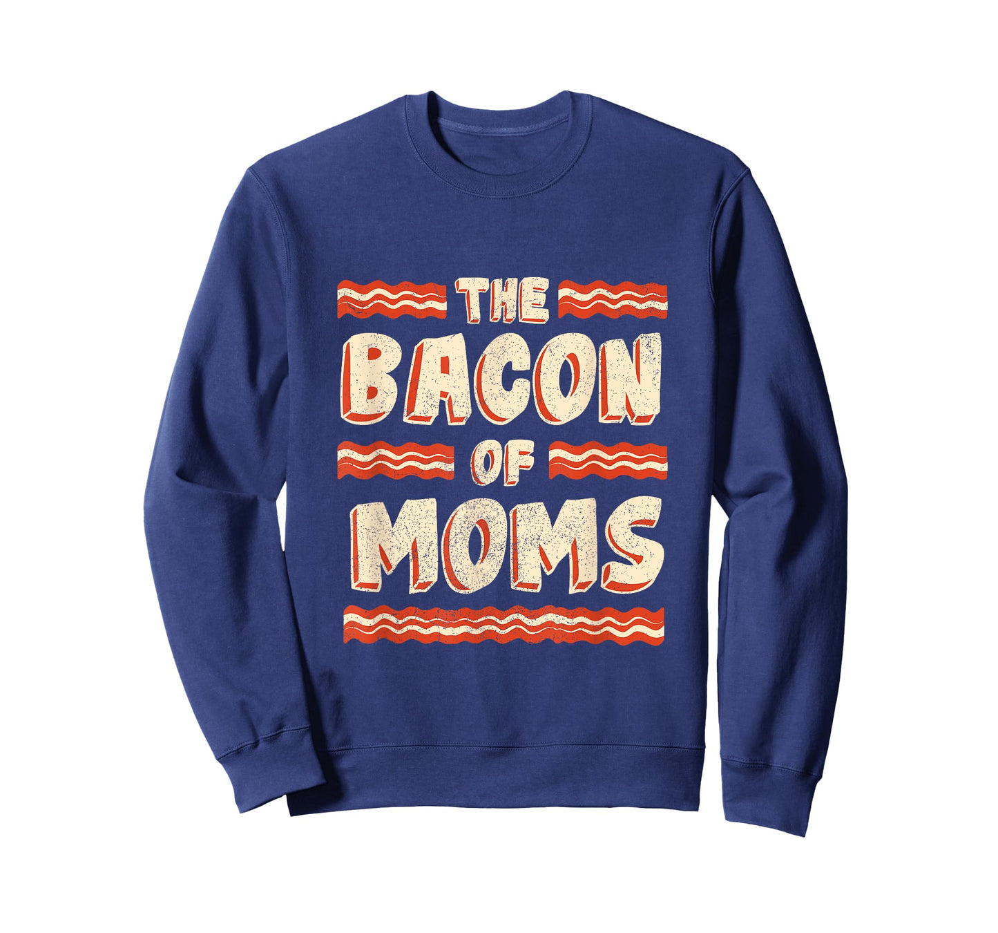 Bacon of Moms: Funny Mothers Day Bacon Joke T-Shirt