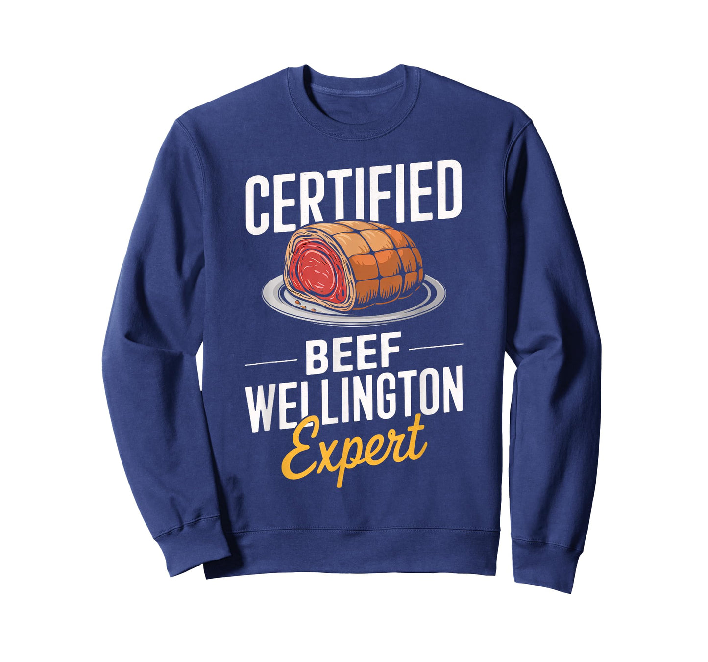 Certified Beef Wellington Expert Food Lover Men Women Kids T-Shirt